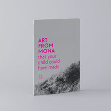 Load image into Gallery viewer, Art from Mona that your child could have made