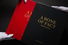 Load image into Gallery viewer, A Bone Of Fact: The Family Edition